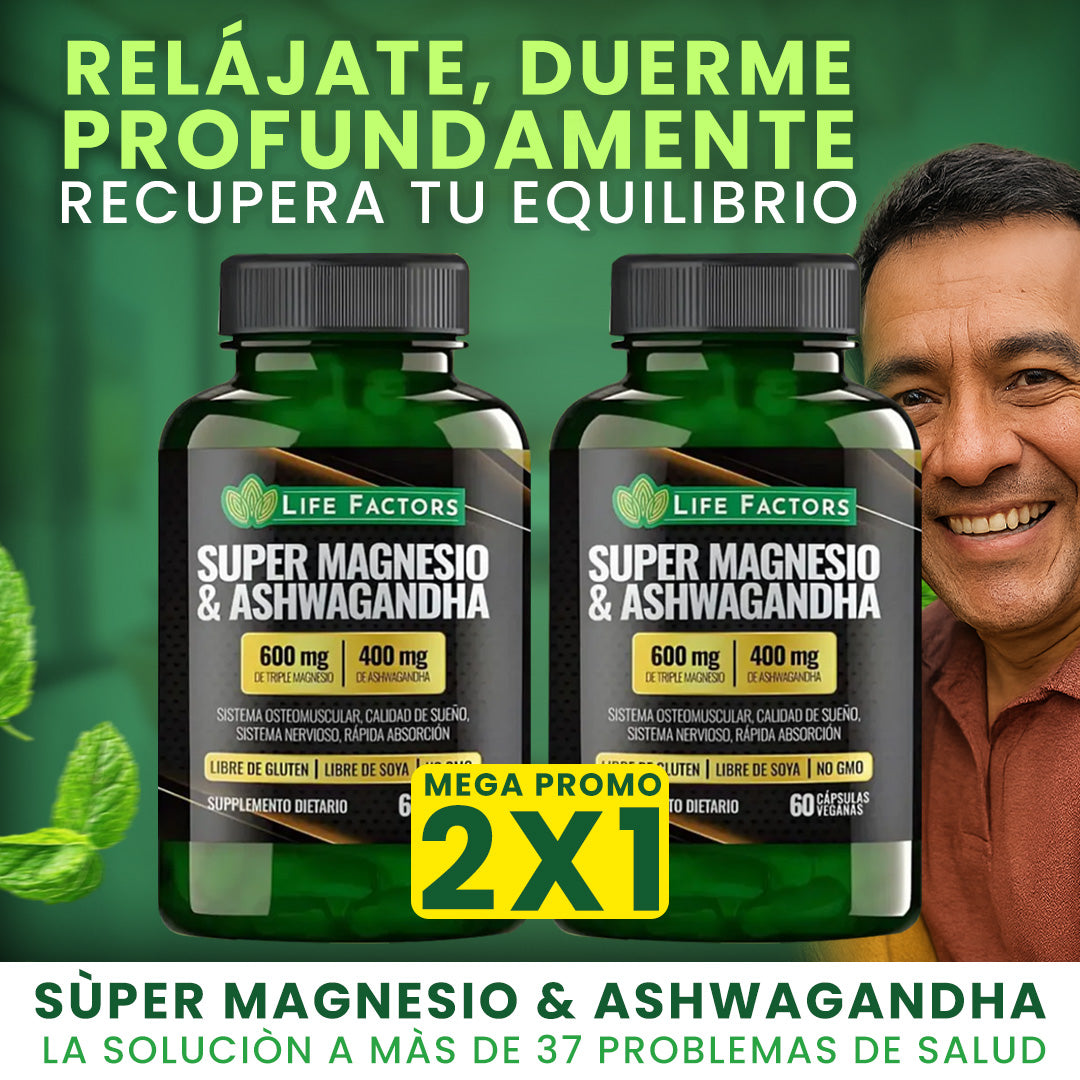 🌿 SUPER MAGNESIO Y ASHAWANDA MEGA PROMO 2X1