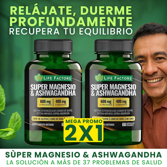 🌿 SUPER MAGNESIO Y ASHAWANDA MEGA PROMO 2X1